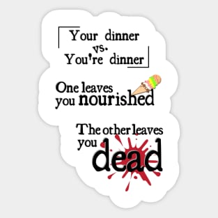 Your dinner vs. you're dinner Sticker